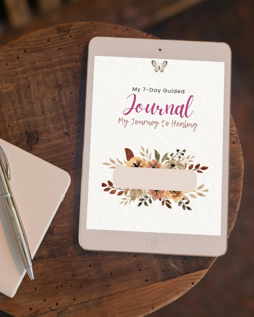 My 7-Day Guided Journal - My Journey to Healing